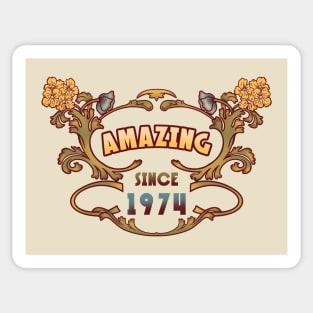 AMAZING SINCE 1974 vintage retro art nouveau quote Sticker